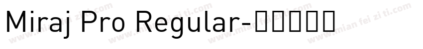 Miraj Pro Regular字体转换